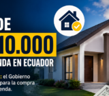 Bono de USD 10.000 para vivienda en Ecuador: ¿quiénes podrían acceder a Yapa Pa’ Tu Casa?