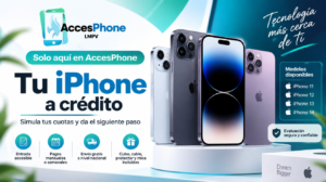 AccesPhone tienda de celulares e iPhone a crédito con simulador de cuotas